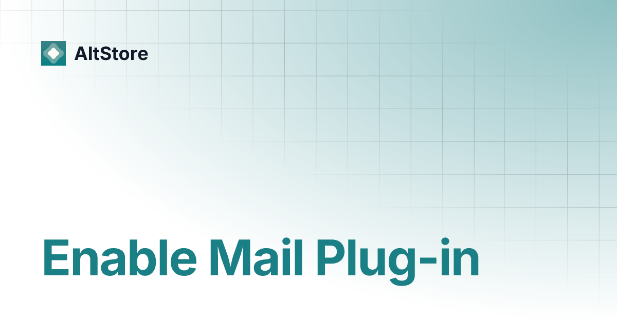 Enable Mail Plug-in | AltStore